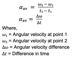average angular acceleration formula class 11