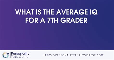 average iq of a 7th grader