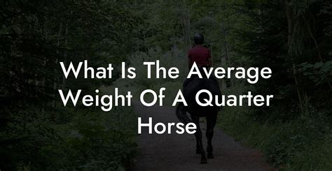average weight of quarter horse
