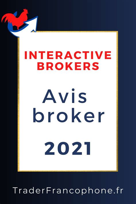 Interactive Brokers Avis A lire avant d'y ouvrir un compte