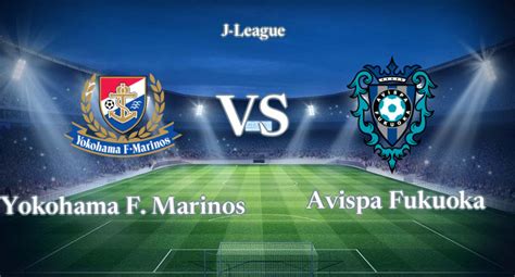 avispa fukuoka yokohama f marinos