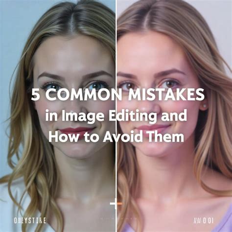 avoid excessive editing