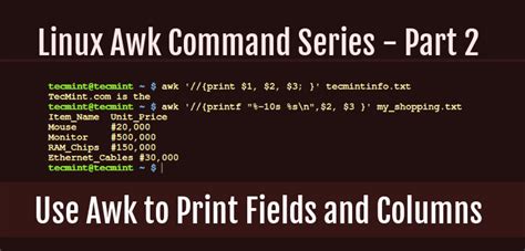 How to Use Awk to Print Fields and Columns in File