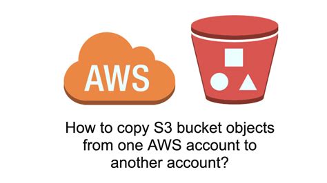Aws S3 Copy From One Bucket To Another Python