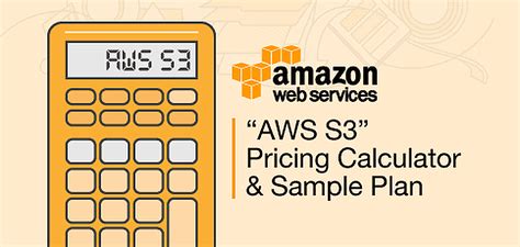 aws s3 pricing calculator+plans