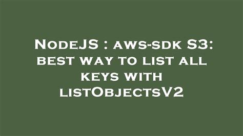 Aws S3 Sdk Listobjectsv2