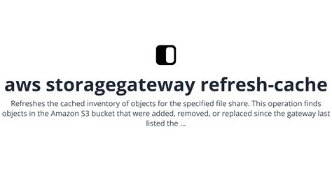 Aws Storage Gateway Refresh Cache Cli