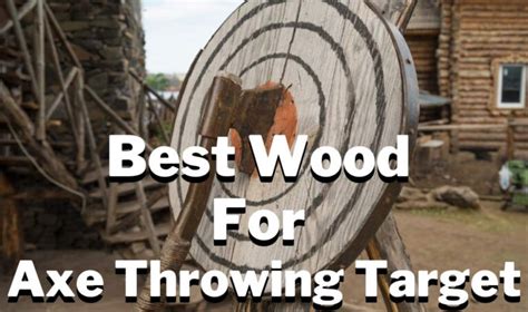 Axe Throwing Wood Type