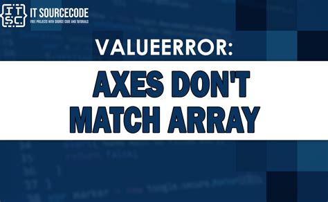 Axes Don't Match Array Python