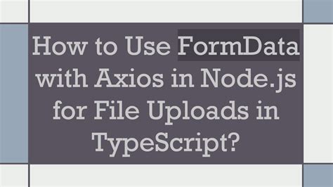Axios Node Js Formdata