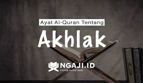 Ayat Al Quran Tentang Akhlak - picsgast