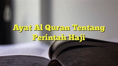 Ayat Alquran Tentang Perintah Haji