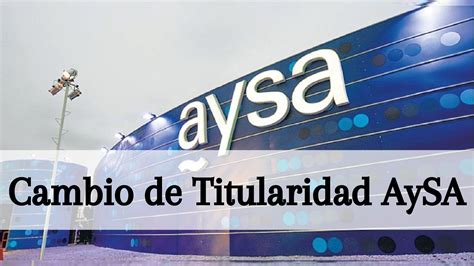 aysa cambio de titularidad requisitos