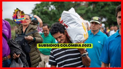 ayudas del gobierno 2023 colombia