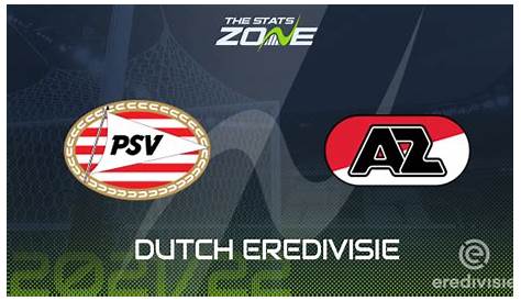 Eredivisie: AZ Alkmaar vs PSV Eindhoven - Prediction, Stats & Odds