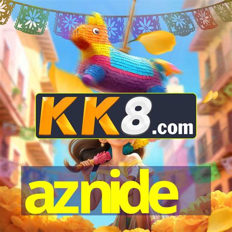 aznide