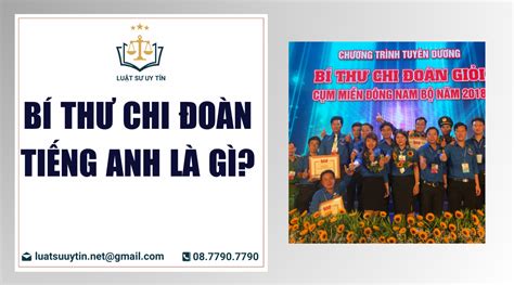 bí thư đoàn trường tiếng anh là gì