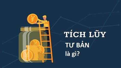 bản chất của tích lũy tư bản