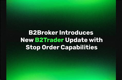 b2trader matching engine update stop order feature