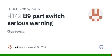 B9 Part Switch Serious Warning