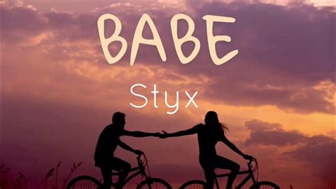 babe by styx lyrics youtube video