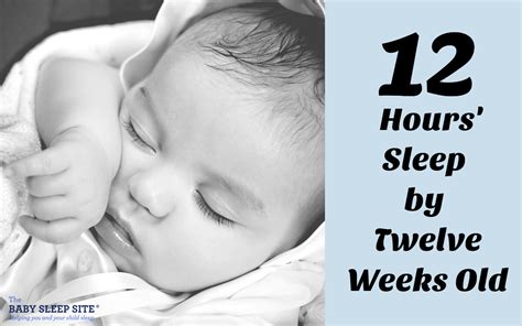 Baby Sleep 12 Hours By 12 Weeks