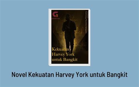 Baca Novel Kekuatan Harvey York Untuk Bangkit Gratis Pdf