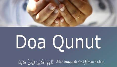 Bacaan Doa Qunut Sholat Subuh dan Artinya | karna.id
