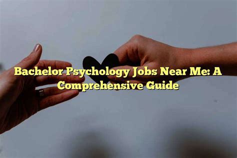 bachelor psychology jobs near me