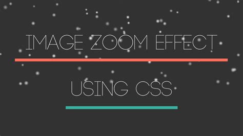 Background Image Zoom Effect Css
