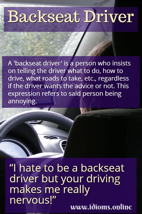 Backseat Driver Idiomatic Expression Meaning