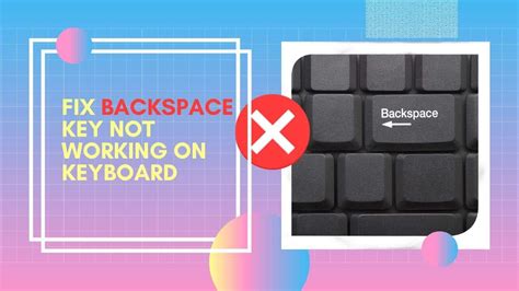 backspace key not working on acer laptop