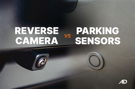 Rear Cameras vs Parking Sensors Which is Right for You? Fast Fit