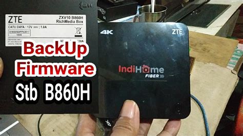 Panduan Lengkap: Backup Firmware STB B860H untuk Keamanan dan Kustomisasi