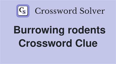 backyard burrowing creatures crossword clue
