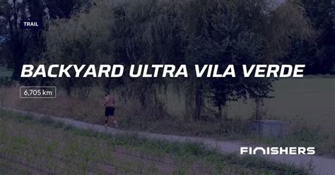 backyard ultra vila verde