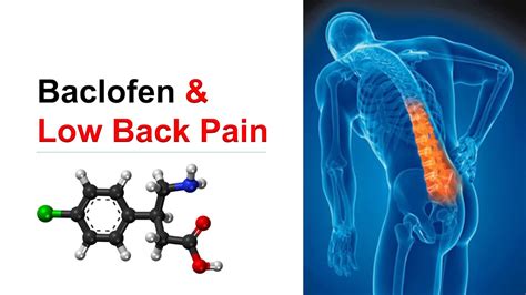 Baclofen & Low Back Pain How Does Baclofen Reduce Low Back Syndrome