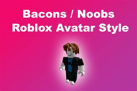 Bacon Roblox Style