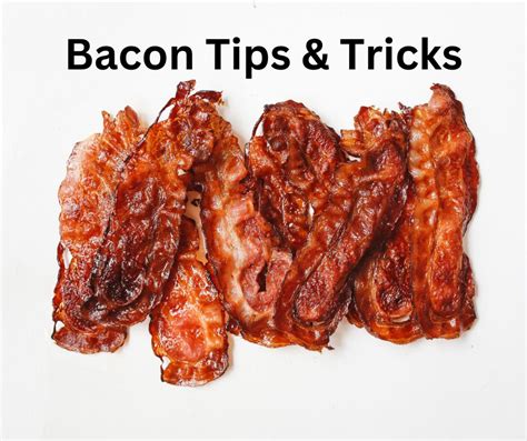 Bacon tips and tricks