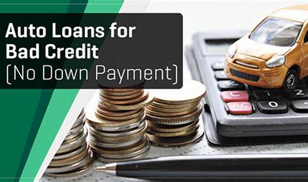 bad credit car loans with no down payment