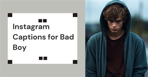 Bad Boy Captions Instagram