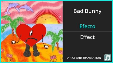 bad bunny efecto lyrics english