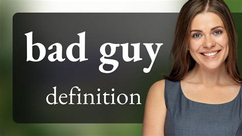 Bad Guy Definition