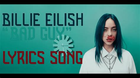 bad guy lyrics billie eilish music video