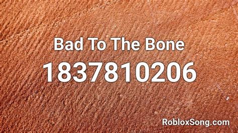 Roblox ID: Bad to the Bone