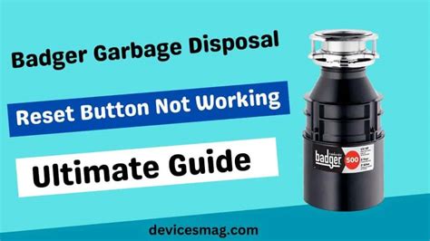Badger Garbage Disposal Date Code