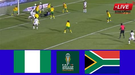bafana bafana vs nigeria live streaming free