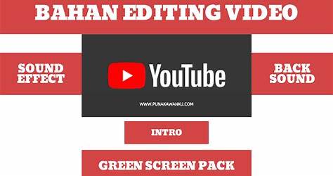 Bahan Editing Video Youtube Dan Kinemaster