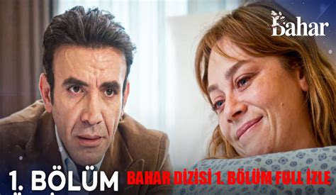 bahar ilk bolum izle