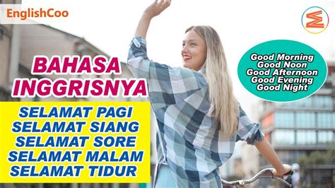 bahasa inggris nya selamat siang